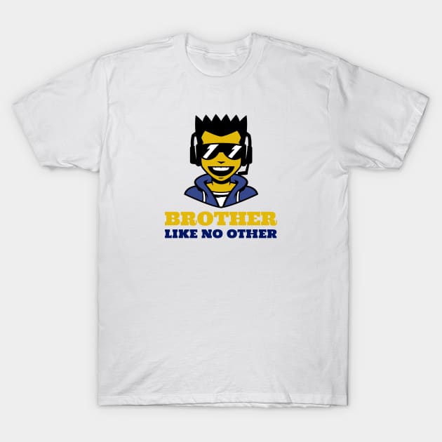 Brother Like No Other T-Shirt by Jitesh Kundra